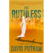 The Ruthless by Putnam, David, 9781608094066