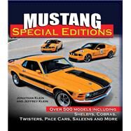 Mustang Special Editions by Klein, Jonathan; Klein, Jeffrey, 9781613254066