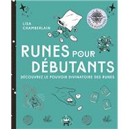 Runes pour dbutants by Lisa Chamberlain, 9782019464066