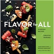 Flavor for All by Briscione, James; Parkhurst, Brooke, 9780358164067