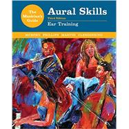 The Musician's Guide to Aural Skills (Ear Training) by Murphy, Paul; Phillips, Joel; Marvin, Elizabeth West; Clendinning, Jane Piper, 9780393264067