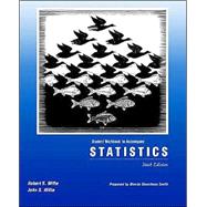 Student Workbook to Accompany Statistics, 6th Edition by Robert S. Witte (san Jose State University); John S. Witte (Case Western Reserve University); Glenda Streetman Smith (Norris Harris College), 9780470004067