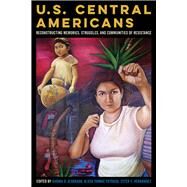 U.S. Central Americans by Alvarado, Karina O.; Estrada, Alicia Ivonne; Hernndez, Ester E., 9780816534067