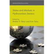States and Markets in Hydrocarbon Sectors by Belyi, Andrei V.; Talus, Kim, 9781137434067