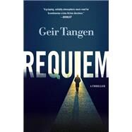 Requiem by Tangen, Geir; Norlen, Paul, 9781250124067