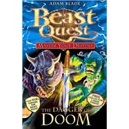 Beast Quest: Master Your Destiny 2: The Dagger of Doom by Blade, Adam, 9781408314067