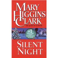 Silent Night A Christmas Suspense Story by Clark, Mary Higgins, 9781501134067