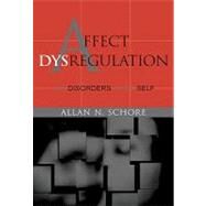 AFFECT DYSREG/DISORDER SELF CL by Schore, Allan N., 9780393704068