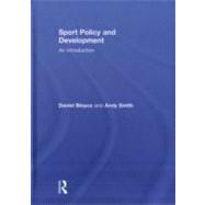 Sport Policy and Development: An Introduction by Bloyce; Daniel, 9780415404068