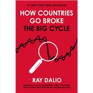 How Countries Go Broke The Big Cycle by Dalio, Ray, 9781501124068