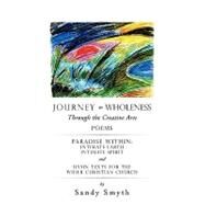 Journey to Wholeness by Smyth, Sandy, 9781607914068