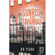 Sunrise in Savannah by Park, D. H., 9781796014068