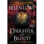 DAUGHTER BLOOD              MM by LOWE HELEN, 9780061734069