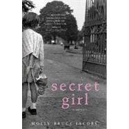 Secret Girl by Jacobs, Molly Bruce, 9780312364069