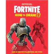 FORTNITE (Official): How to Draw 2 by Unknown, 9780316704069