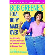 Bob Greene's Total Body Makeover by Greene, Bob, 9780743254069