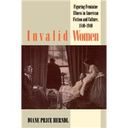 Invalid Women by Herndl, Diane Price, 9780807844069