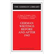 German Writings Before and After 1945: E. Junger, W. Koeppen, I. Keun, A. Lernet-Holenia, G. von Rez by Peters, Jrgen, 9780826414069