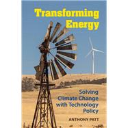 Transforming Energy by Patt, Anthony, 9781107024069