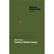 Elements of Nonlinear Analysis by Chipot, Michel, 9783764364069
