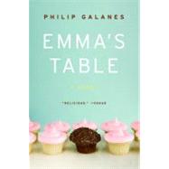 Emma's Table by Galanes, Philip, 9780061554070