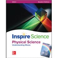 Inspire Science: Physical Write-In Student Edition Unit 2 by McGraw Hill, N/A, 9780076884070