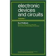 Electronic Devices and Circuits by G.J. Pridham, 9780082034070