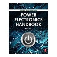 Power Electronics Handbook by Rashid, Muhammad H., Ph.D., 9780128114070