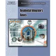 Residential Integrator's Basics by Delmar, Cengage Learning, 9781418014070
