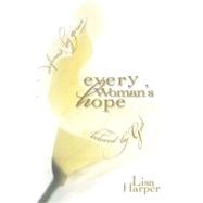 Every Woman's Hope by Harper, Lisa, 9781582294070