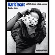Dark Tears by Jares, Claudia, 9781620974070