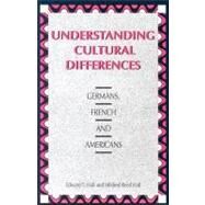 Understanding Cultural Differences Germans, French and Americans by Hall, Edward T.; Hall, Mildred Reed, 9781877864070