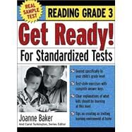 Get Ready! For Standardized Tests : Reading Grade 3 by Baker, Joanne, 9780071374071