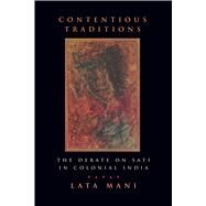 Contentious Traditions by Mani, Lata, 9780520214071