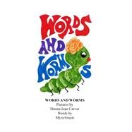 Words and Worms by Carver, Donna Jean; Green, Myra, 9781508714071