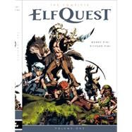 The Complete Elfquest Volume 1 by Pini, Wendy; Pini, Richard; Pini, Wendy, 9781616554071