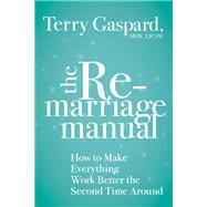 The Remarriage Manual by Gaspard, Terry, 9781683644071