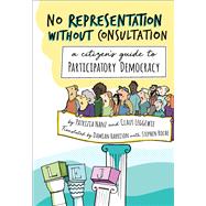 No Representation Without Consultation by Nanz, Patrizia; Leggewie, Claus; Harrison, Damian; Roche, Stephen, 9781771134071