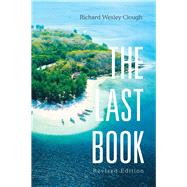 The Last Book by Clough, Richard Wesley, 9781796054071