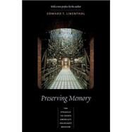 Preserving Memory by Linenthal, Edward Tabor, 9780231124072