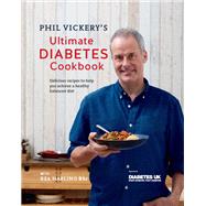 Phil Vickery's Ultimate Diabetes Cookbook by Phil Vickery, 9780857834072