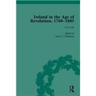 Ireland in the Age of Revolution, 17601805, Part I, Volume 2 by Dickinson,Harry T, 9781138754072