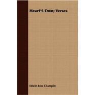 Heart's Own: Verses by Champlin, Edwin Ross, 9781409704072