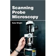 Scanning Probe Microscopy by Wright, Kate, 9781632384072