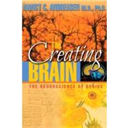 The Creating Brain by Andreasen, Nancy C., 9781932594072