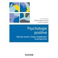 Psychologie positive by Charles Martin-Krumm; Cyril Tarquinio, 9782100794072