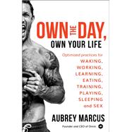 Own the Day, Own Your Life by Marcus, Aubrey, 9780062684073