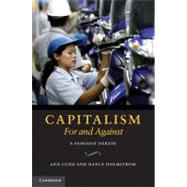 Capitalism, For and Against: A Feminist Debate by Ann E. Cudd , Nancy Holmstrom, 9780521114073