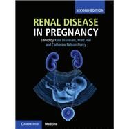 Renal Disease in Pregnancy by Bramham, Kate, Ph.D.; Hall, Matt, M.D.; Nelson-Piercy, Catherine, 9781107124073