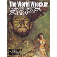 The World Wrecker by Sydney J. Bounds, 9781434444073